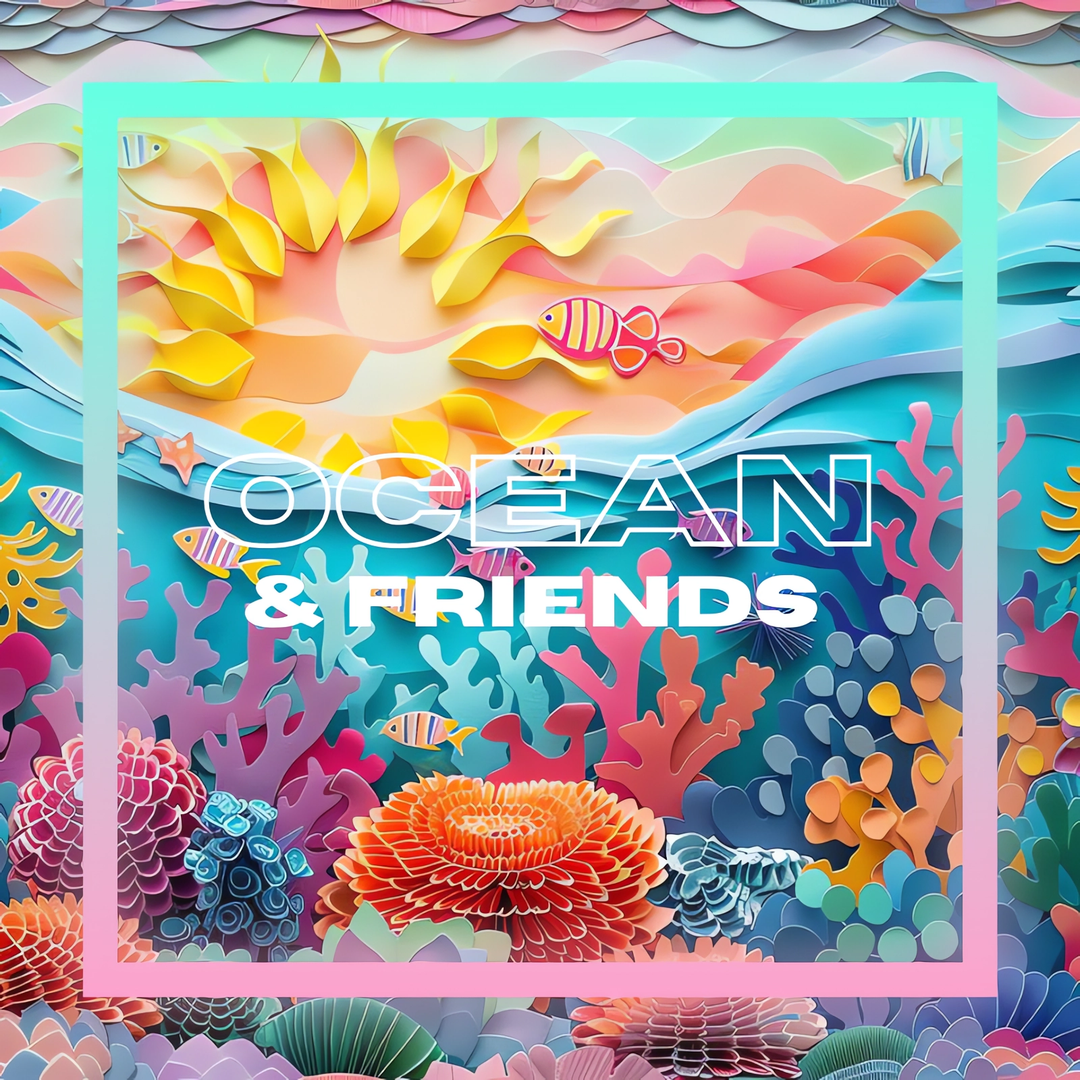 Ocean & Friends